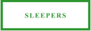 SLEEPERS