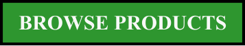 BROWSE PRODUCTS