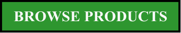 BROWSE PRODUCTS