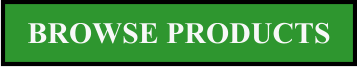 BROWSE PRODUCTS